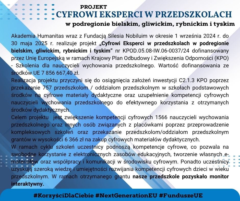 Informacja o projekcie „Cyfrowi Eksperci w przedszkolach w podregionie bielskim, gliwickim, rybnickim i tyskim”,  w ramach którego nauczyciele uczestniczyli w szkoleniach z edukacji cyfrowej i pozyskaliśmy monitor interaktywny.