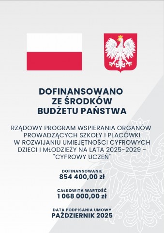 Plakat informujący o dofinansowaniu programu Cyfrowy Uczeń ze środków budżetu państwa